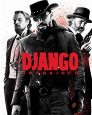 Αφίσα της ταινίας Django ο Τιμωρός – περιπέτεια γουέστερν εποχής με Τζέιμι Φοξ και σκηνοθεσία Ταραντίνο
